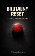 Brutalny Reset – E-book + Audiobook